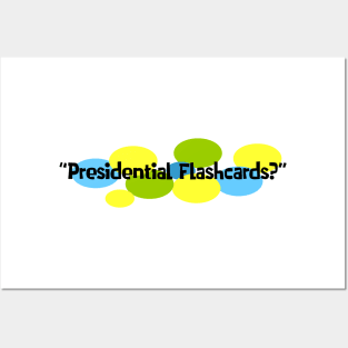 Presidential Flashcards? Posters and Art